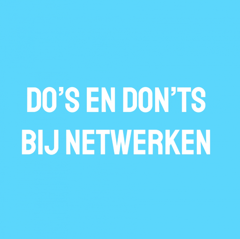 Do en Don'ts bij netwerken